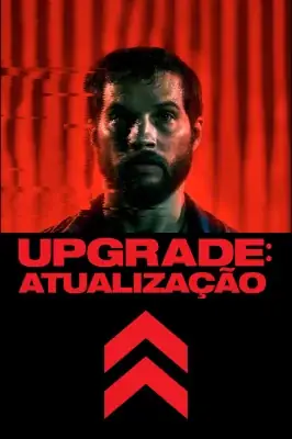 Upgrade: Atualização watch online on Verfilme