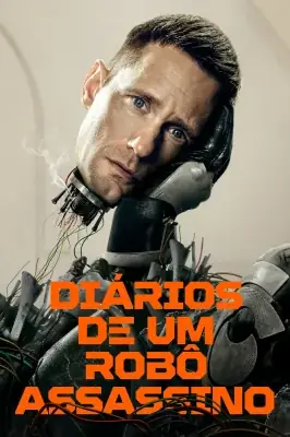 Diários de um Robô-Assassino – assistir online em HD