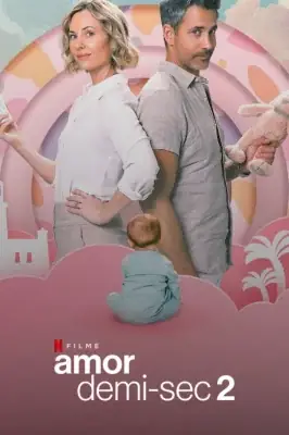 Amor Demi-Sec 2 watch online on Verfilme
