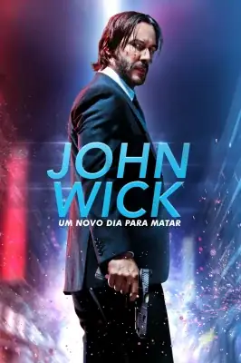 John Wick - Um Novo Dia para – assistir online em HD