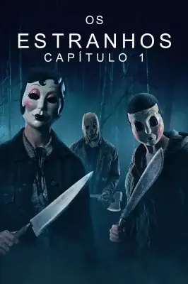 Os Estranhos - Capítulo 1 watch online on Verfilme