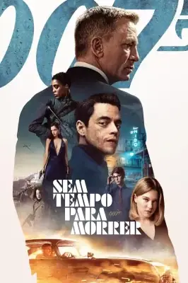 007: Sem Tempo para Morrer watch online on Verfilme
