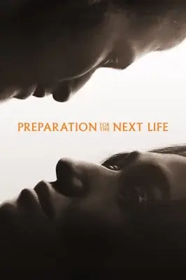 Preparation for the Next Life watch online on Verfilme