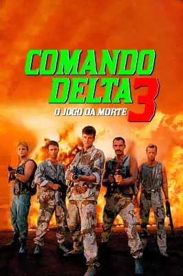 Comando Delta 3 – O Jogo da Morte watch online on Verfilme