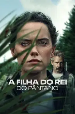 A Filha do Rei do Pântano – assistir online em HD