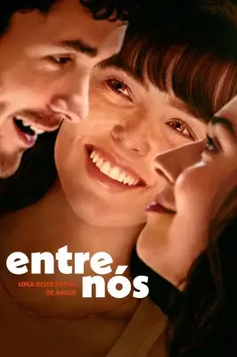Entre Nós – Uma Dose Extra de Amor watch online on Verfilme
