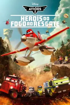 Aviões 2 - Heróis do Fogo ao Resgate watch online on Verfilme