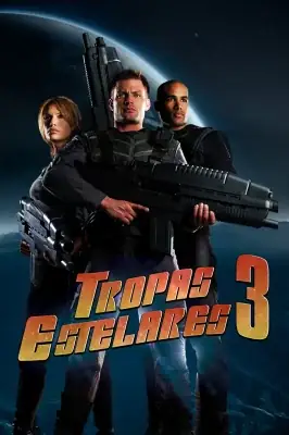 Tropas Estelares 3 watch online on Verfilme