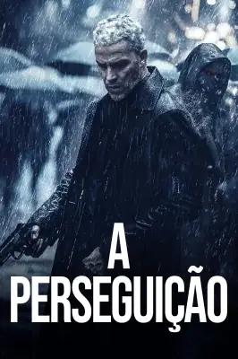A Perseguição watch online on Verfilme