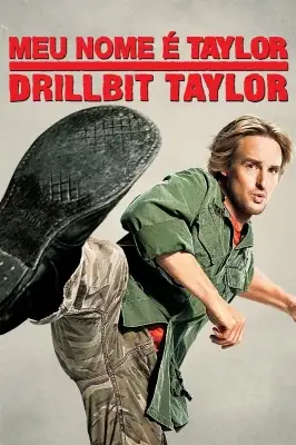 Meu Nome é Taylor, Drillbit Taylor watch online on Verfilme