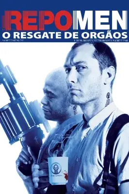 Repo Men - O Resgate de Órgãos watch online on Verfilme