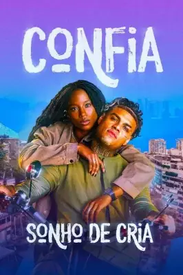 Confia: Sonho de Cria watch online on Verfilme