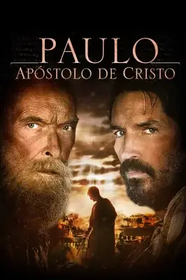 Paulo, Apóstolo de Cristo watch online on Verfilme