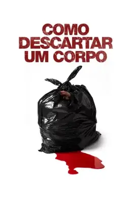 Como Descartar um Corpo watch online on Verfilme