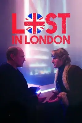 Lost in London watch online on Verfilme