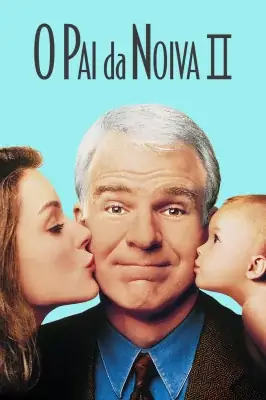 O Pai da Noiva 2 watch online on Verfilme