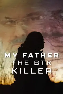 Meu Pai, o Assassino BTK watch online on Verfilme