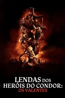 Lendas dos Heróis do Condor - Os Valentes watch online on Verfilme