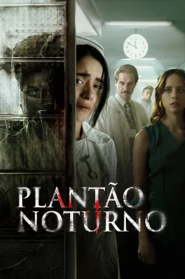Plantão Noturno watch online on Verfilme