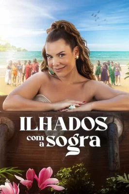 Ilhados com a Sogra watch online on Verfilme