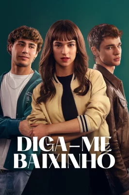Diga-me Baixinho watch online on Verfilme