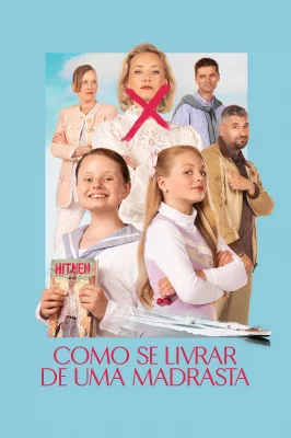 Como Se Livrar de uma Madrasta – assistir online em HD