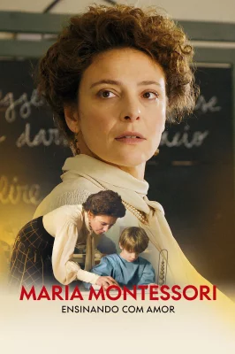 Maria Montessori: Ensinando com Amor watch online on Verfilme