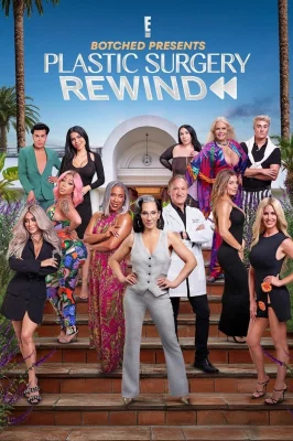 Botched Presents Plastic Surgery Rewind watch online on Verfilme