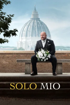 Solo Mio watch online on Verfilme