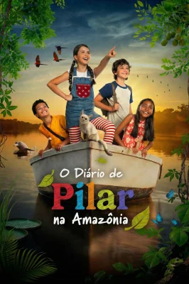 O Diário de Pilar na Amazônia watch online on Verfilme