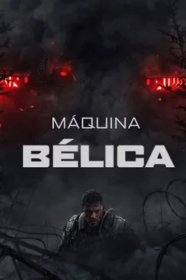 Máquina de Guerra watch online on Verfilme