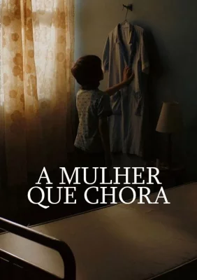 A Mulher que Chora watch online on Verfilme