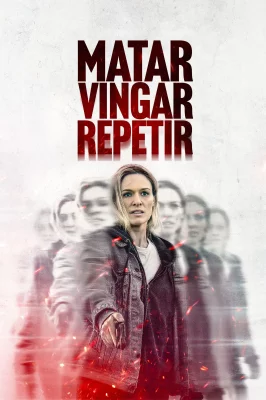 Matar. Vingar. Repetir watch online on Verfilme