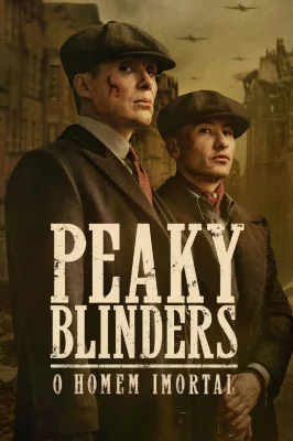 Peaky Blinders: O Homem Imortal watch online on Verfilme